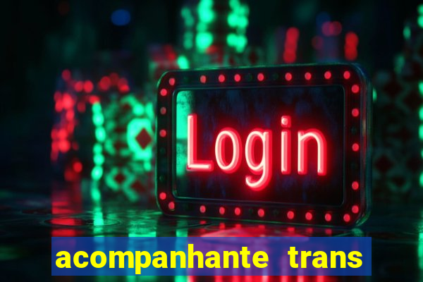 acompanhante trans porto seguro